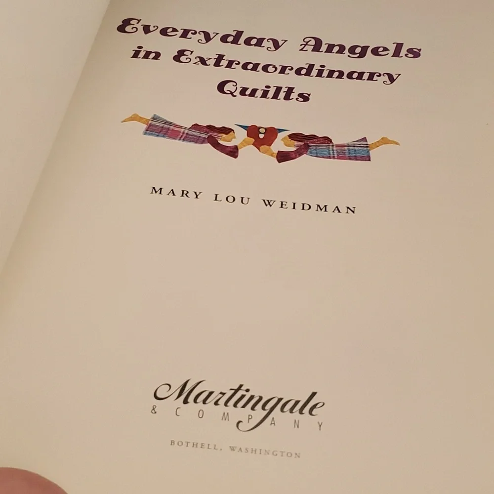 Everyday Angels in Extraordinary Quilts by Mary Lou Weidman Martingale Paperback